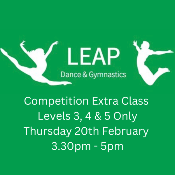 Competition Extra Class - Thursday 20th February Level 3, 4 & 5 - 3:30pm - 5pm