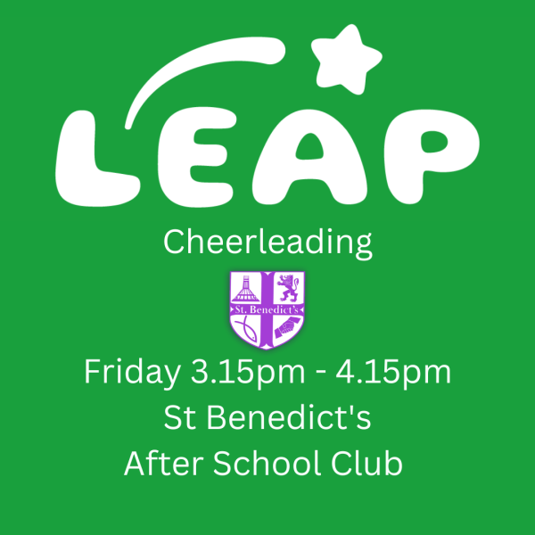 Friday After School Cheerleading- ST BENEDICTS CHILDREN ONLY! Year 3, 4, 5 & 6 3:15pm - 4:15pm 7th November - 12th December  - x 5 Sessions